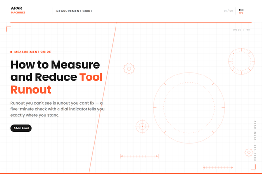 How to Measure and Reduce Tool Runout