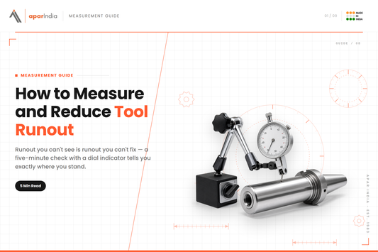 How to Measure and Reduce Tool Runout